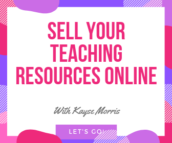 Selling my classroom teaching resources online has changed my life! Do you want to sell your teaching resources online? 