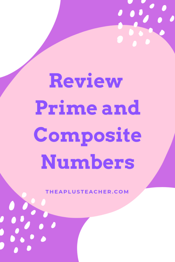 fun-and-engaging-ways-to-review-prime-and-composite-numbers-the-a