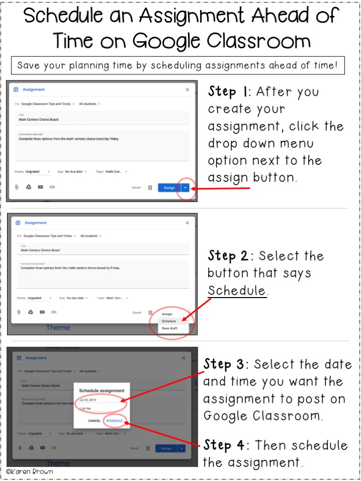 picture of a checklist that explains how to schedule assignments on google classroom. Step 1: After you create your assignment, click the drop down menu option next to the assign button. Step 2: Select the button that says "schedule." Step 3: Select the date and time you want the assignment to post on Google Classroom. Step 4: Then schedule the assignment. 