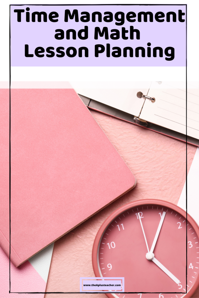 title says time management and math lesson planning picture of a clock and plannner