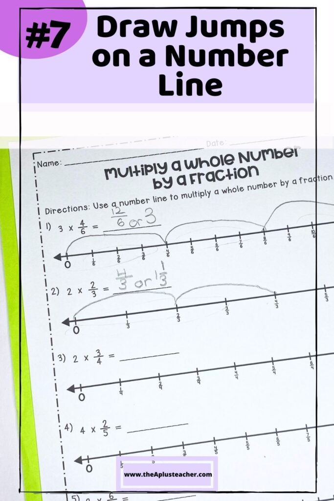 Title says #7 dar jumps on a number line with photo of worksheet using number lines to multiply a fraction by a whole number. 